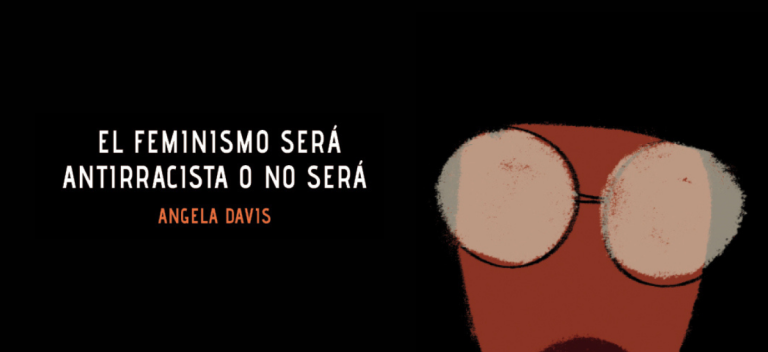 Angela Davis El Feminismo Que El Mundo Necesita La Otra H