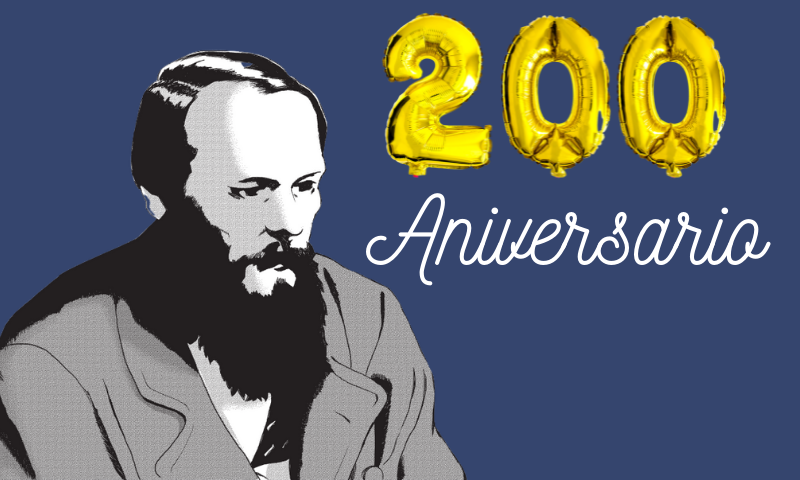 Fiódor Dostoievski, conmemoración de su 200 aniversario